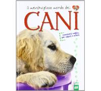 Il meraviglioso mondo dei cani