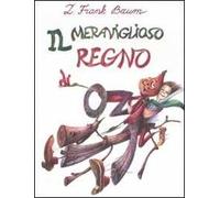 Il meraviglioso regno di Oz