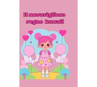 Il meraviglioso regno kawaii