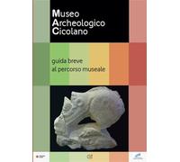 Libri A Cura Di Giovanna Alvino - Mac Museo Archeologico Cicolano - Guida Breve