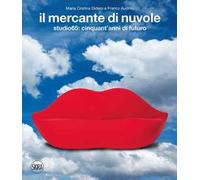 Il mercante di nuvole. Studio65: cinquant'anni di futuro. Ediz. italiana e inglese