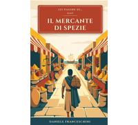 Il Mercante di Spezie: 123 pagine di… (Io ero lì)
