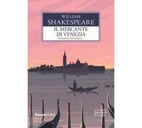 Il mercante di Venezia. Testo inglese a fronte. Ediz. integrale
