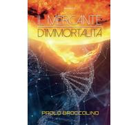 Il mercante d'immortalità