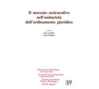 Il mercato assicurativo nell'unitarietà dell'ordinamento giuridico