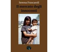 Il mercato degli innocenti