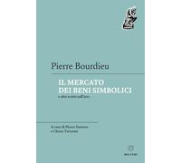 Il mercato dei beni simbolici e altri scritti sull'arte