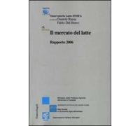 Il mercato del latte. Rapporto 2006