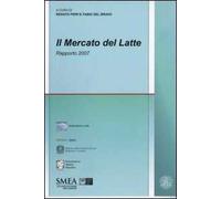 Il mercato del latte. Rapporto 2007