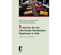 Il mercato del vino nella Grande Distribuzione Organizzata. Tendenze 2009-2017 e previsioni