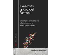 Il mercato grigio dei farmaci: Un sistema invisibile tra offerta, rischio e regolamentazione