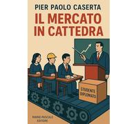 Il mercato in cattedra