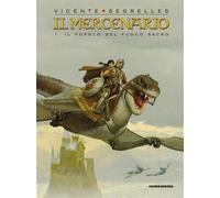 IL MERCENARIO, VOL. 1 - IL POPOLO DEL FUOCO SACRO