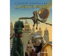 Il mercenario. Vol. 12 - Segrelles Vicente