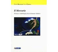 Il mercurio. Scienza e simbologia di un elemento chimico