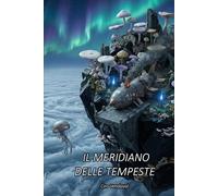 IL MERIDIANO DELLE TEMPESTE