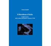 Il meridione d’Italia - Francesco Savelli, 2019, Youcanprint