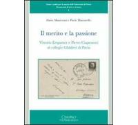 Il merito e la passione. Vittorio Erspamer e Pietro Ciapessoni al collegio Ghisleri di Pavia