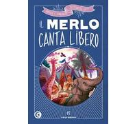 Il merlo canta libero