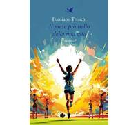 Il mese più bello della mia vita