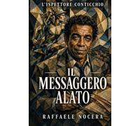 IL MESSAGGERO ALATO: L'ISPETTORE CONTICCHIO