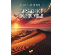 Il messaggero di storie dimenticate