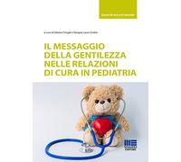 Il messaggio della gentilezza nelle relazioni di cura in pediatria