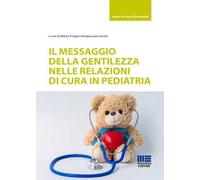 Il messaggio della gentilezza nelle relazioni di cura in pediatria
