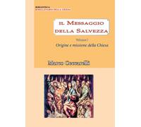 Il messaggio della salvezza Vol. 1: Origine e missione della chiesa, 2020