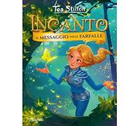Il messaggio delle farfalle. Incanto
