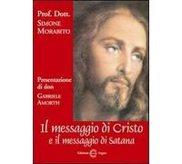 Il messaggio di Cristo e il messaggio di Satana