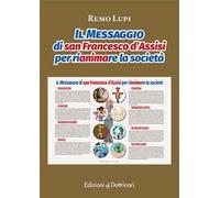 Il messaggio di san Francesco d'Assisi per rianimare la società