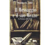 Il messaggio e il suo mezzo. Un trattato sulla verità