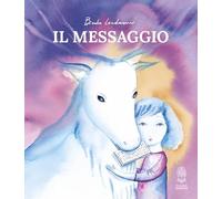 Il messaggio. Ediz. a colori