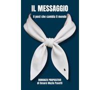 Il messaggio. Il post che cambia il mondo