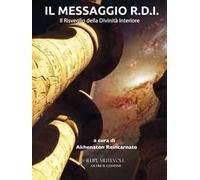 Il messaggio R.D.I. Il risveglio della divinità interiore