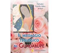 Il messaggio teologico di Guadalupe