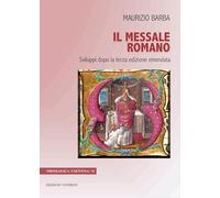 Il messale romano. Sviluppi dopo la terza edizione emendata. Ediz. bilingue