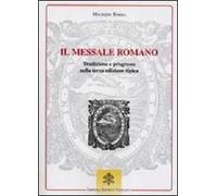 Il messale romano. Tradizione e progresso nella terza edizione tipica