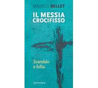 Il Messia crocifisso. Scandalo e follia