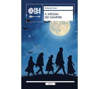 Il messia dei vampiri - 2025 - Augh (Frecce)