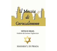 Il Messia di Gerusalemme