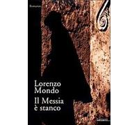 Il Messia è stanco