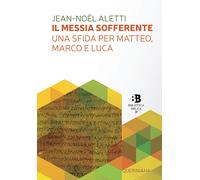 Il Messia sofferente. Una sfida per Matteo, Marco e Luca. Saggio sulla tip...