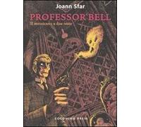 Il messicano a due teste. Professor Bell. Vol. 1