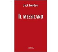 Il messicano. Testo inglese a fronte