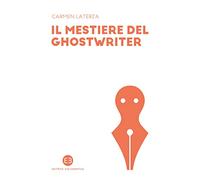 Il mestiere del ghostwriter