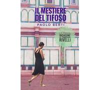 Il mestiere del tifoso. La prima indagine del commissaario Rivelli