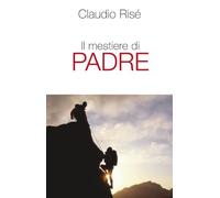 Il mestiere di padre