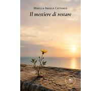 Il mestiere di restare